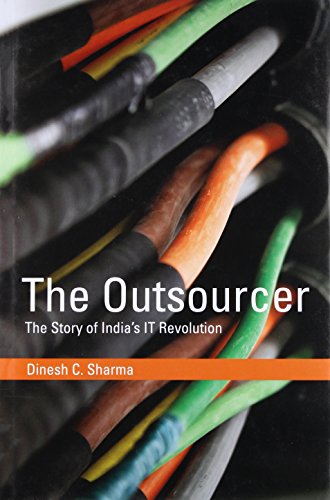 The Outsourcer: The Story of India's IT Revolution (History of Computing)