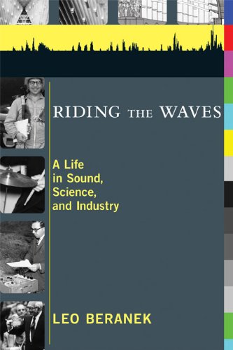 Riding the Waves: A Life in Sound, Science, and Industry (The MIT Press)