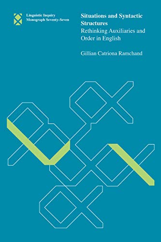 Situations And Syntactic Structures Rethinking Auxiliaries And Order