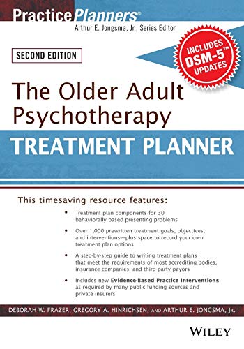 The Older Adult Psychotherapy Treatment Planner, with DSM-5 Updates, 2nd Edition (PracticePlanners)
