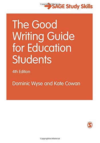 The Good Writing Guide for Education Students (Student Success)