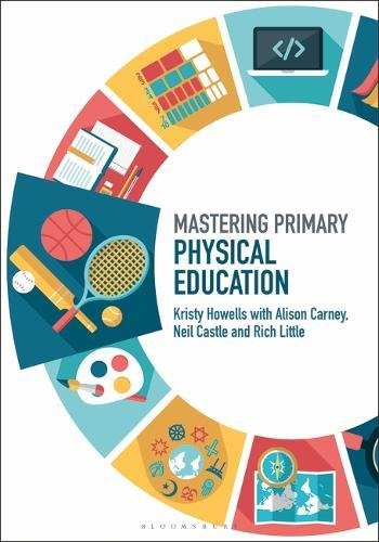 Mastering Primary Physical Education (Mastering Primary Teaching)