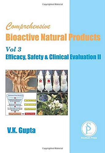 Comprehensive Bioactive Natural Products Vol 3: Efficacy, Safety & Clinical Evaluation (Part 2)