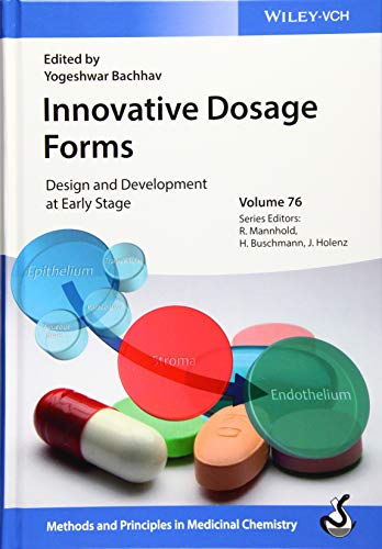 Innovative Dosage Forms: Design and Development at Early Stage (Methods & Principles in Medicinal Chemistry)