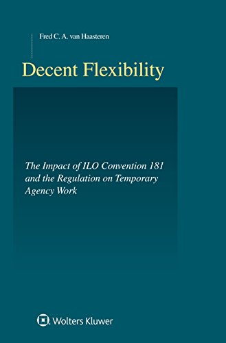 Decent Flexibility. ILO-Convention 181 and the Regulation of Agency Work (Studies in Employment and Social Policy Set)