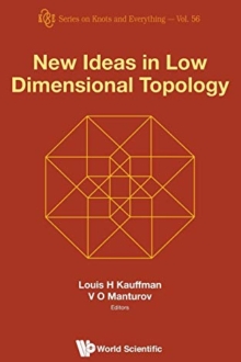 New Ideas in Low Dimensional Topology (Knots and Everything)