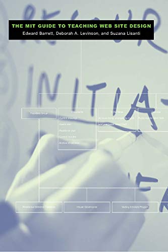 The MIT Guide to Teaching Web Site Design (Technical Communication Multimedia and Information Systems)