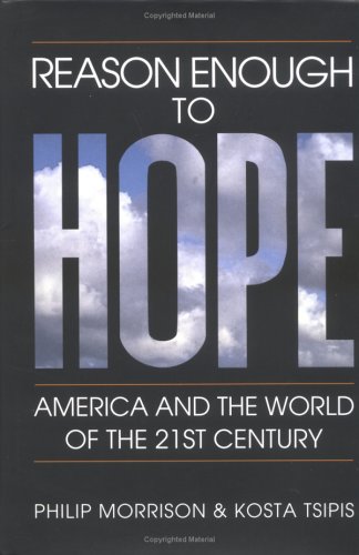 Reason Enough to Hope: America and the World of the Twenty-first Century