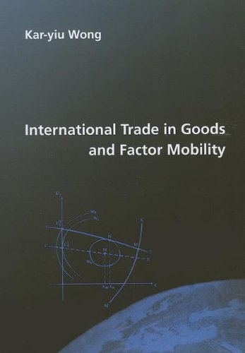 International Trade in Goods and Factor Mobility (The MIT Press)