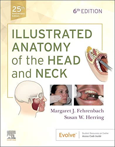 Illustrated Anatomy of the Head and Neck 6e