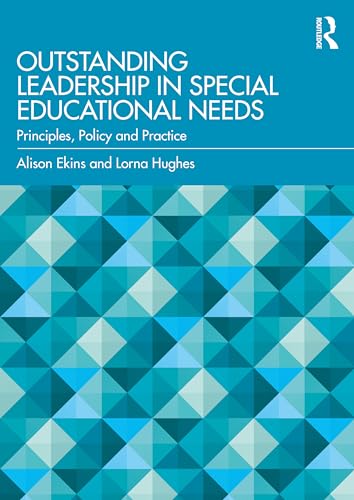 Outstanding Leadership in Special Educational Needs: Principles Policy and Practice