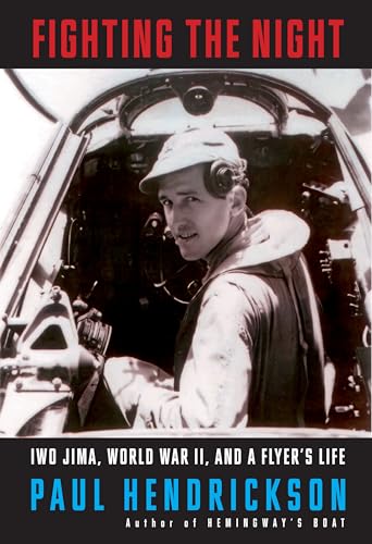 Fighting the Night: Iwo Jima World War II and a Flyers Life