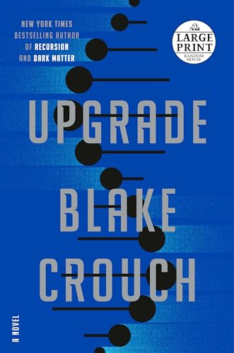 Upgrade: A Novel (Random House Large Print)
