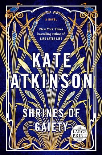 Shrines of Gaiety: A Novel (Random House Large Print)