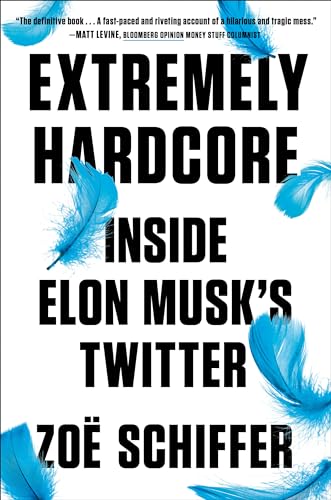 Extremely Hardcore: Inside Elon Musks Twitter