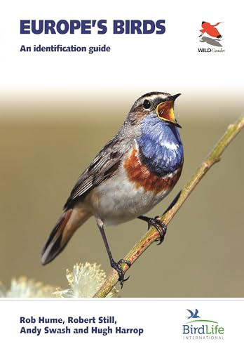 Europes Birds: An Identification Guide (WILDGuides 22)