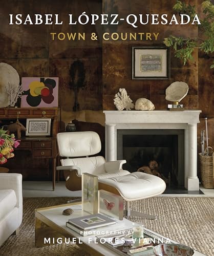 Isabel López-Quesada: Town & Country: Isabel López-Quesada
