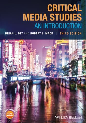 Critical Media Studies: An Introduction