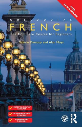 Colloquial French: The Complete Course for Beginners (Colloquial Series (Book Only))