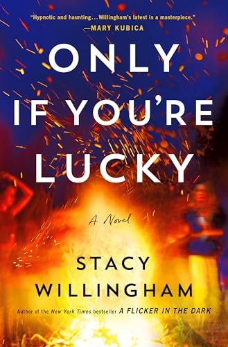 Only If Youre Lucky: A Novel