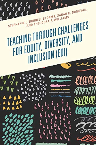 Teaching through Challenges for Equity Diversity and Inclusion (EDI)