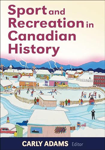 Sport and Recreation in Canadian History