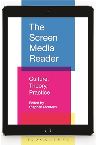 The Screen Media Reader: Culture Theory Practice