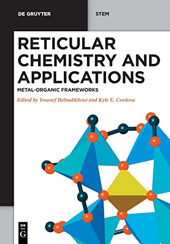 Reticular Chemistry and Applications: Metal-Organic Frameworks (De Gruyter Stem)