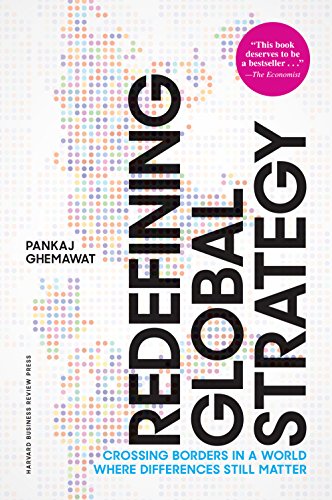 Redefining Global Strategy with a New Preface: Crossing Borders in a World Where Differences Still Matter