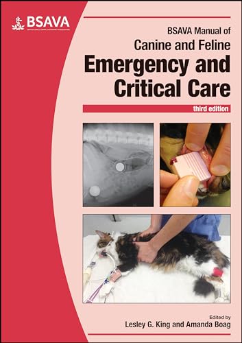 BSAVA Manual of Canine and Feline Emergency and Critical Care (BSAVA British Small Animal Veterinary Association)