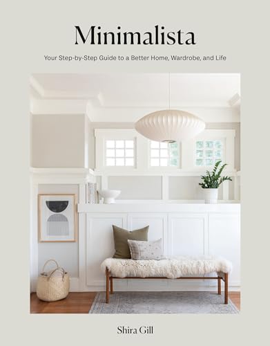 Minimalista: Your Step-by-Step Guide to a Better Home Wardrobe and Life